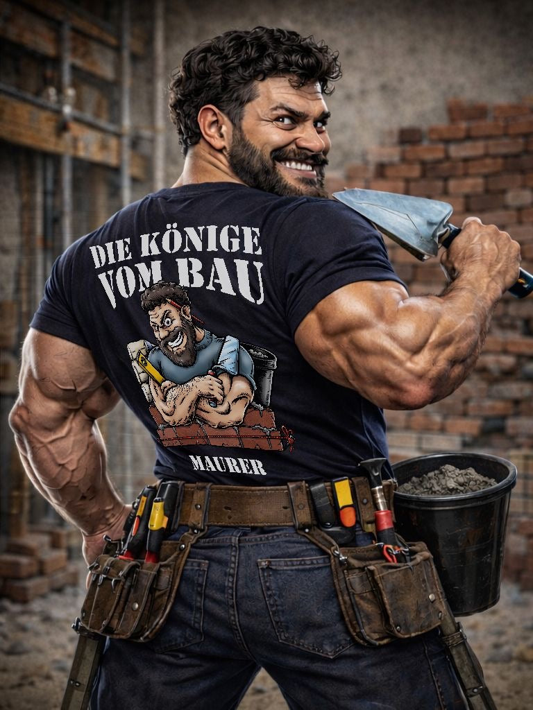 T-Shirt König der Baustelle Maurer Backprint